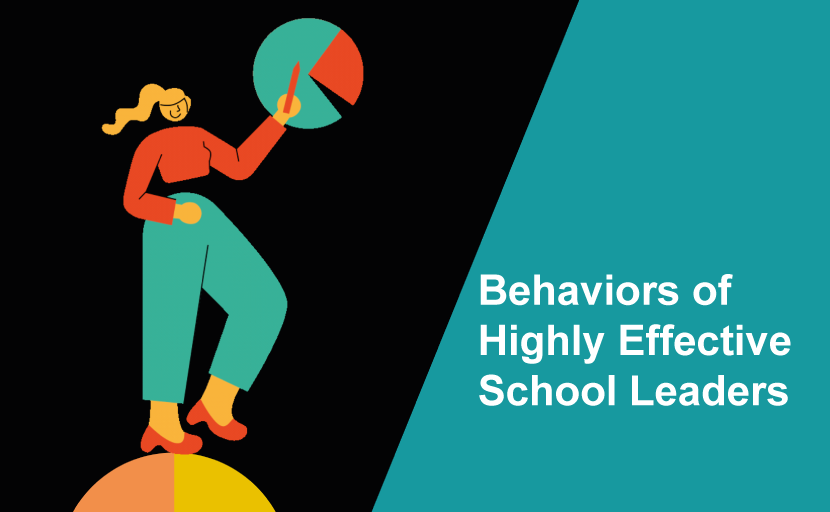 4 Behaviors of Highly Effective School Leaders